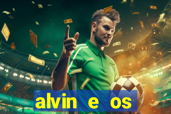 alvin e os esquilos 3 filme completo dublado download